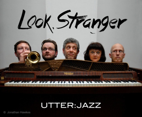 Utter:Jazz: 'Look, Stranger'