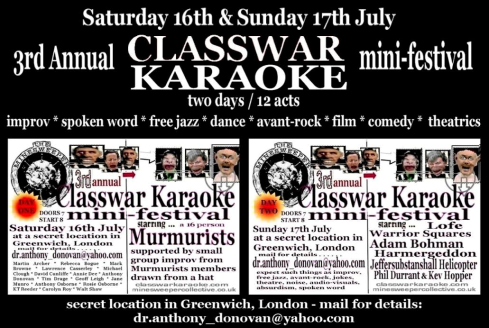 Classwar Karaoke mini-festival, Greenwich, 16th-17th July 2016