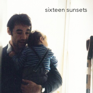 Sixteen Sunsets: 'Sixteen Sunsets'