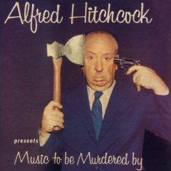 Alfred Hitchcock's 'Music To Be Murdered By'