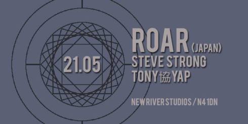 Roar + Steve Strong + Tony協Yap, 21st May 2017
