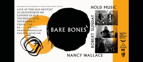 Bare Bones + Hold Music + Robert Sunday + Nancy Wallace, 30th November 2017