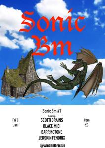Sonic Bm #1 (Scotti Brains + Black Midi + Barringtone + Jerskin Fendrix), 5th January 2018