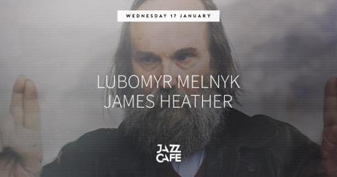 Lubomyr Melnyk + James Heather, 17th January 2018