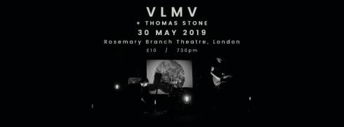 VLMV + Thomas Stone, 30th May 2019