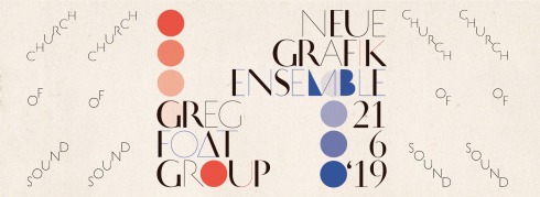 Greg Foat Group + Neue Grafik Ensemble, 21st June 2019